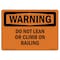 Signmission OSHA WARNING Sign, Do Not Lean Or Climb On Railing, 18in X 12in Decal, 12" W, 18" L, Landscape OS-WS-D-1218-L-12066 - alternate 1